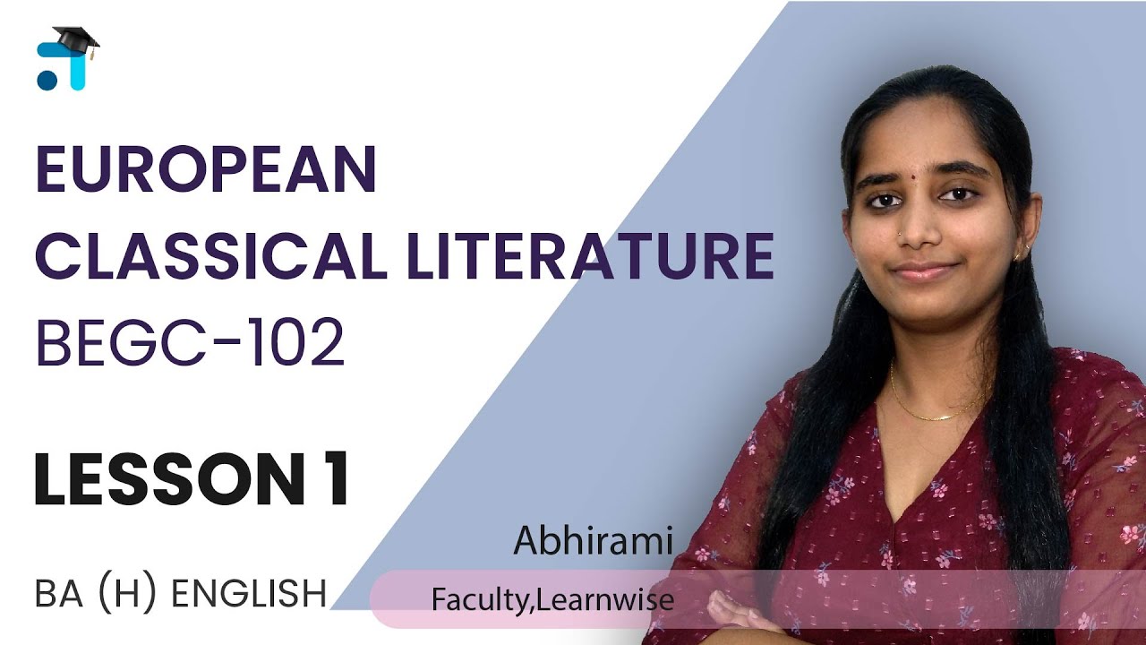 Lesson 1 (BLOCK I) - European Classical Literature | BEGC-102 | IGNOU Classes Malayalam | Learnwise