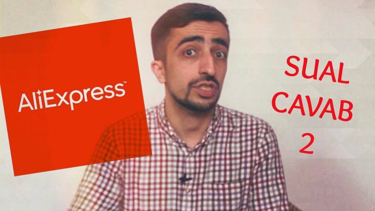 ALİEXPRESS: SUAL CAVAB - 2 (GÖMRÜK,POÇT və s.)