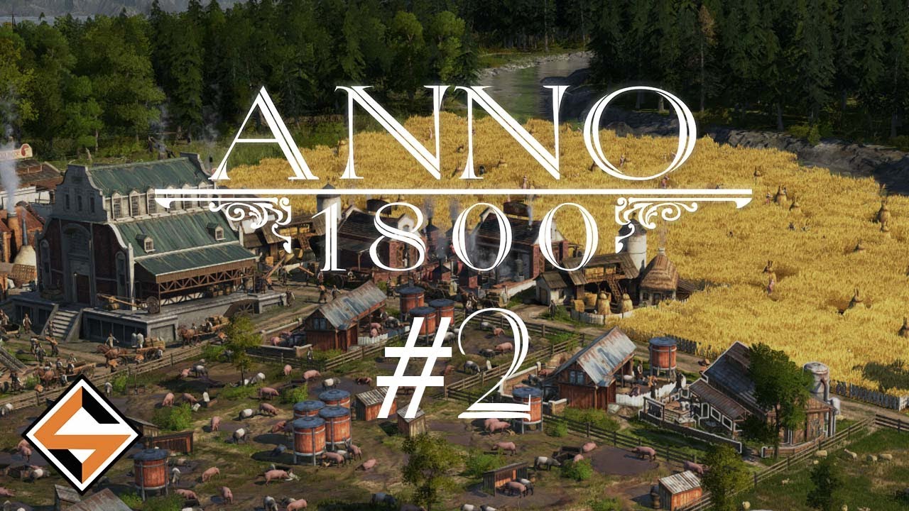 Let's Anno 1800 [FR] #2 Du pain, des saucisses et du savon. On accueille nos premiers artisans.