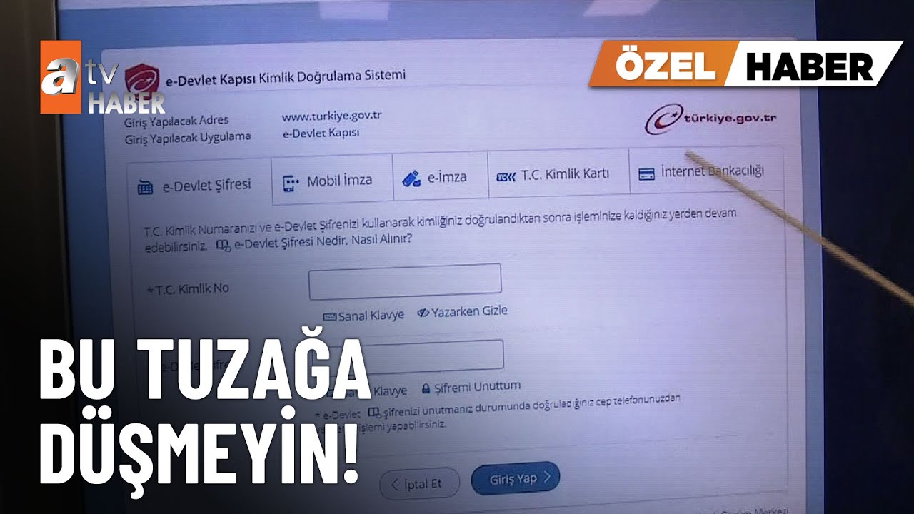&Ouml;ZEL HABER &ndash; E-Devlet&rsquo;in kopyasıyla tuzak - atv Ana Haber 12 Ağustos 2025