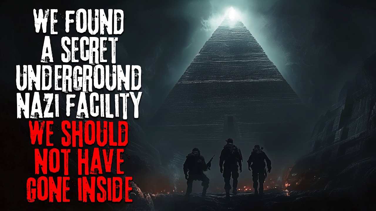 We Found A Secret Underground Nazi Facility, We Shouldn't Have Gone Inside | Creepypasta