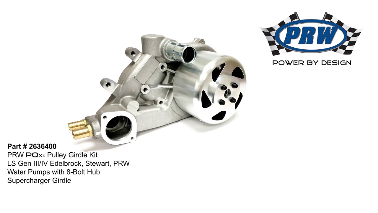 PRW Supercharger Water Pump Pulley Girdle with LS Water Pump and Pulley: 2636400