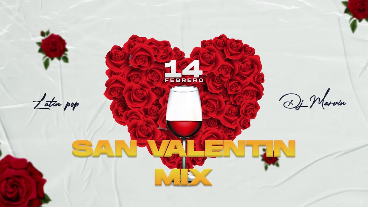 MIX SAN VALENTIN 2022 (Latin Pop) Tienes La Magia, Volví A Nacer, Me Rehuso, Te Encontré