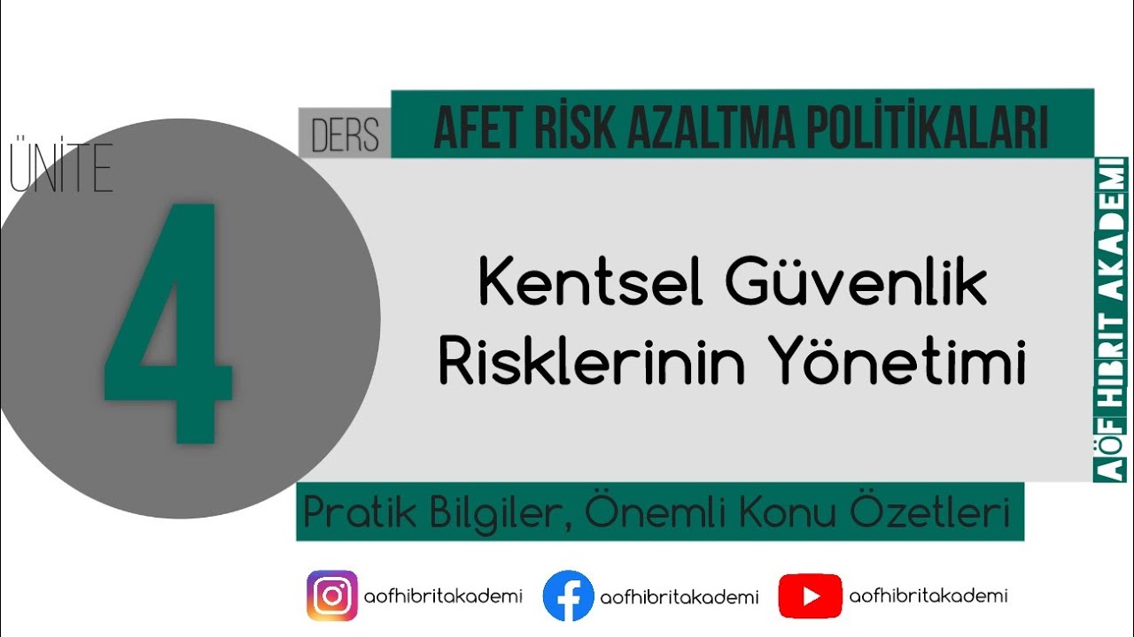 AÖF - Afet Risk Azaltma Politikaları Dersi 4. Ünite - Acil Durum ve Afet Yönetimi Bölümü
