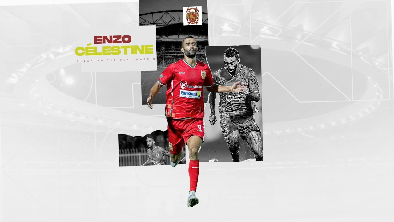 Enzo Célestine ● Centre Forward ● Kelantan The Real Warriors ● Highlights