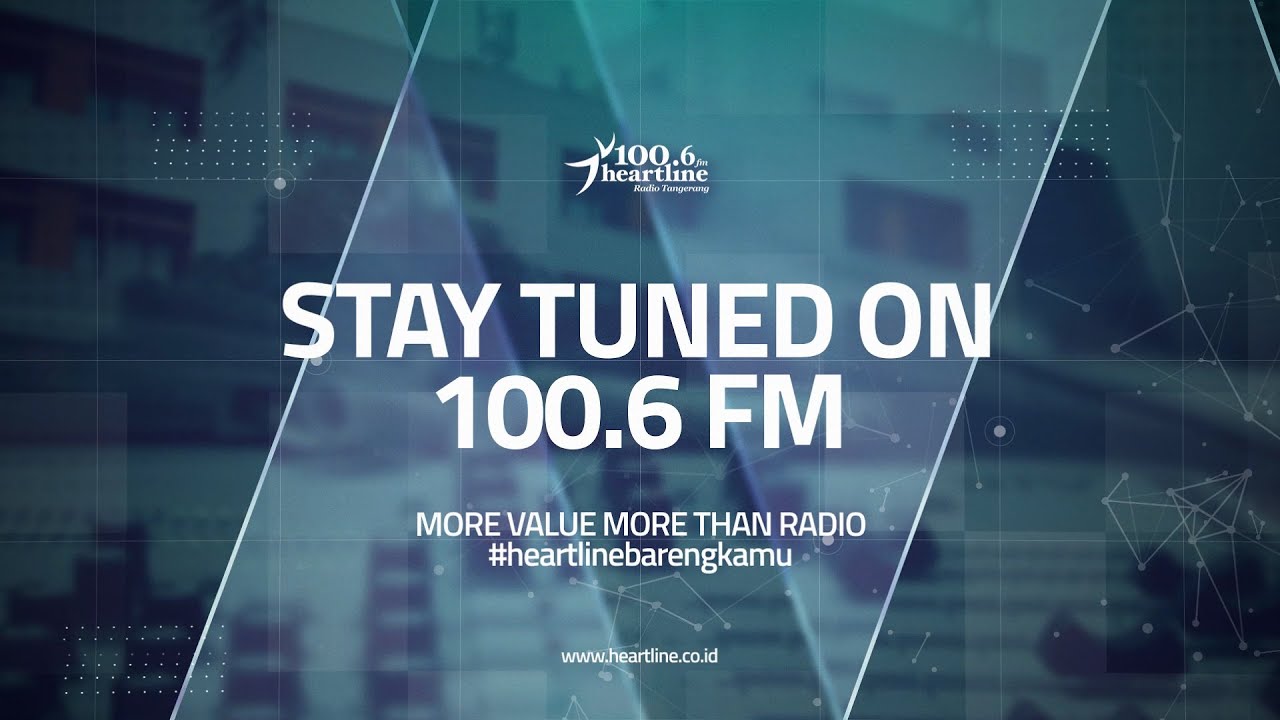 Heartline FM Radio Tangerang | More Value More Than Radio