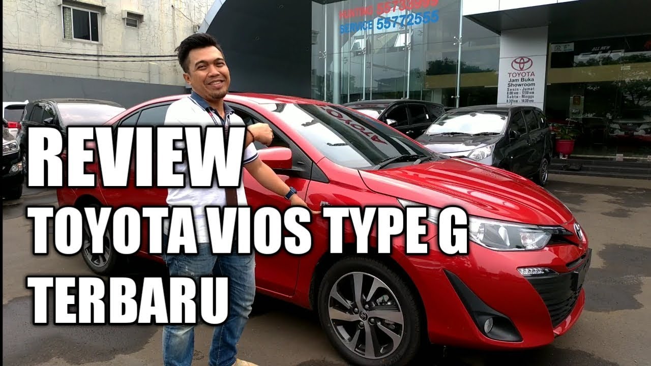 Toyota Vios Type G Terbaru Review