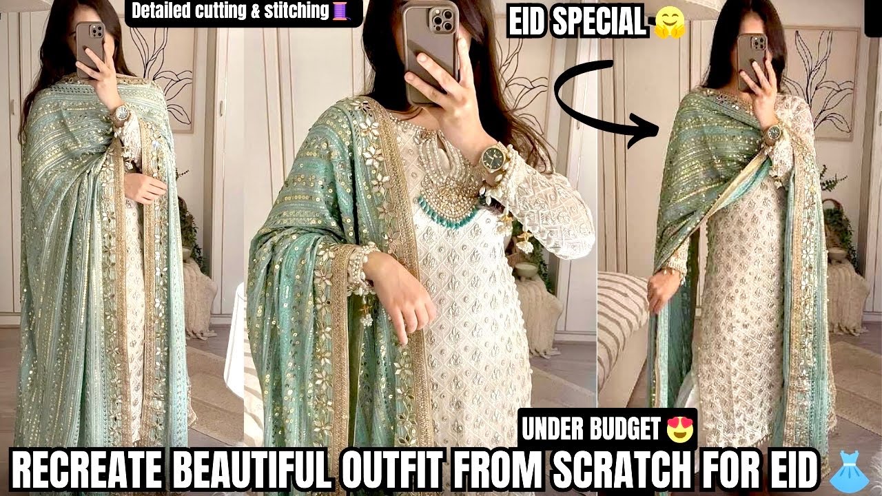 Eid outfit from Scratch 👗||Under budget 😍||Detailed cutting & stitching 🧵 by @ScissorGirl500 