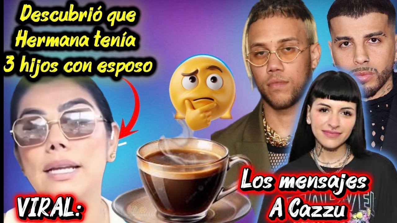CAZZU Y LOS MENSAJES DE SUS “AMIGOS” | EL CASO MAS VIRAL ESPOSO TENÍA HIJOS CON HERMANA