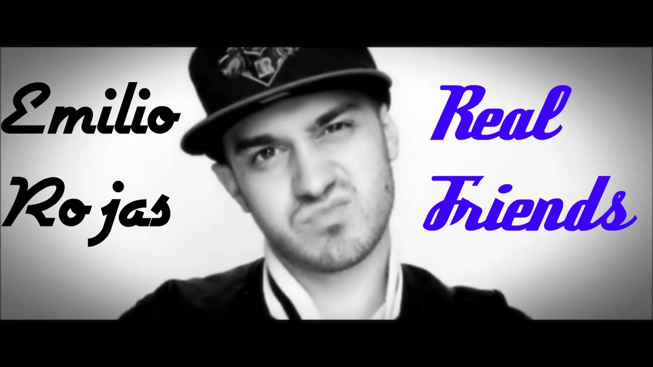 Emilio Rojas - Real Friends