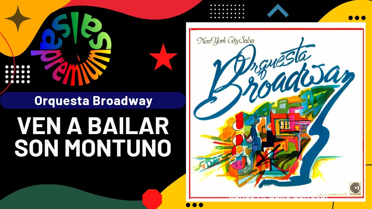 🔥VEN A BAILAR SON MONTUNO por ORQUESTA BROADWAY con FELO BARRIOS - Salsa Premium