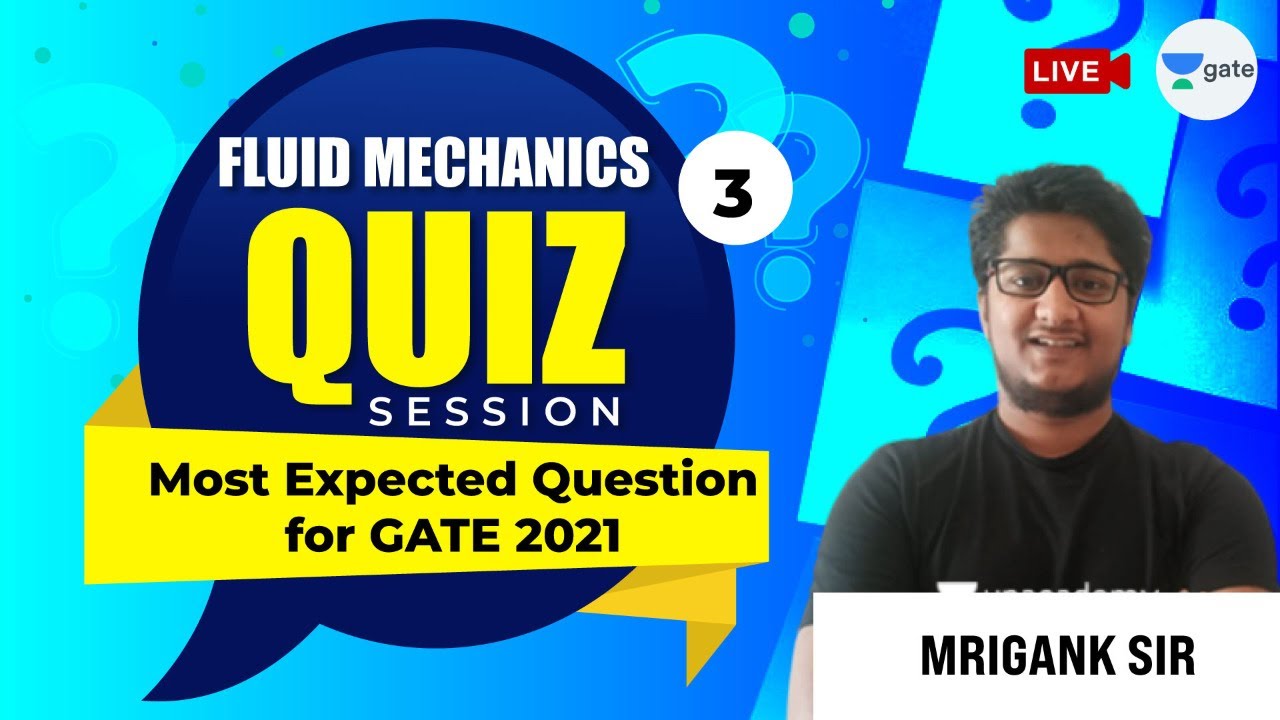 Fluid Mechanics Most Expected Question for GATE2021 | Quiz Session | Lec-3 | Mrigank Saurav