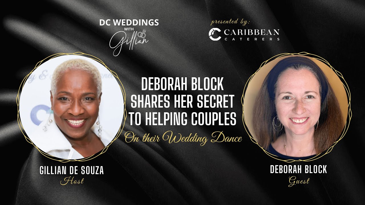 Deborah Block Shares Her Secret to Helping Couples On their Wedding Dance