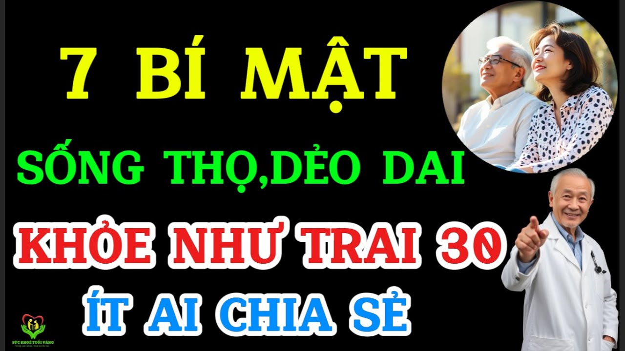 60 TUỔI MÀ LÀM ĐƯỢC 7 VIỆC NÀY THÌ TRẺ KHỎE NHƯ TRAI 30!