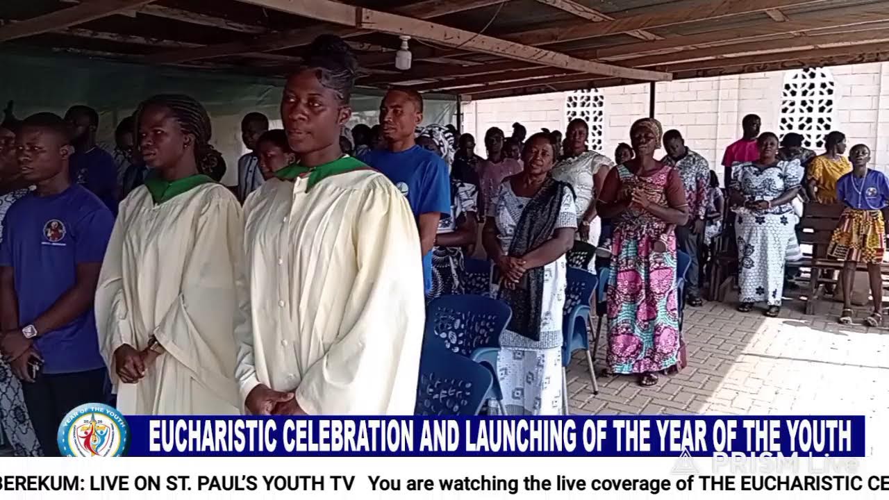 EUCHARIST CELEBRATION AND THE LAUNCHING OF THE YEAR OF THE YOUTH