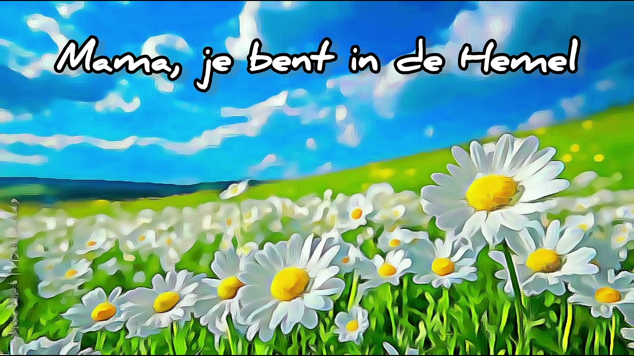 Mama, je bent in de Hemel