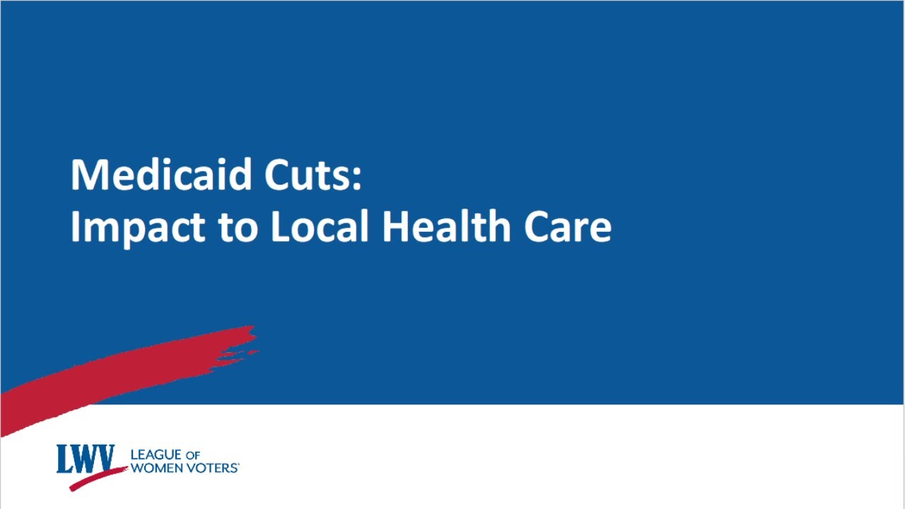 Medicaid Cuts: Impacts to Local Healthcare, April 14, 2025