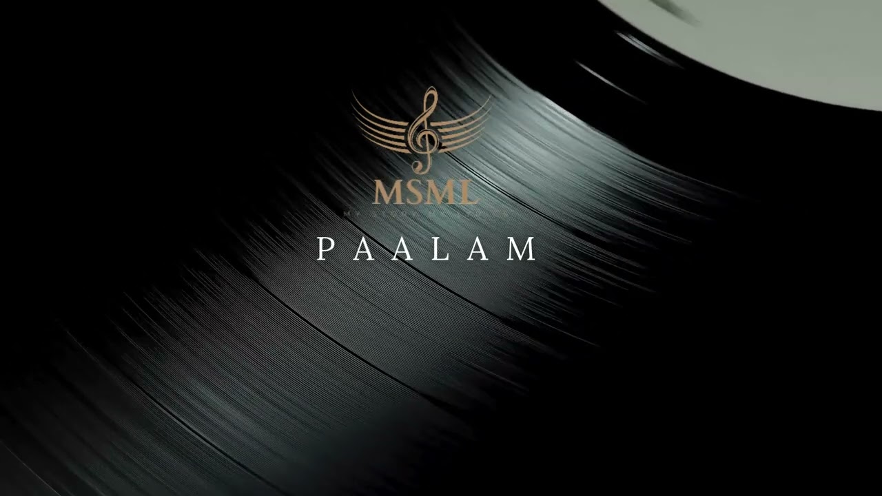 PAALAM | Original Lyrics by MSML