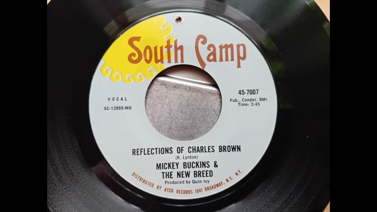Mickey Buckins & New Breed - Reflections of Charles Brown (1967 South Camp 45-7007 a-side) Vinyl rip