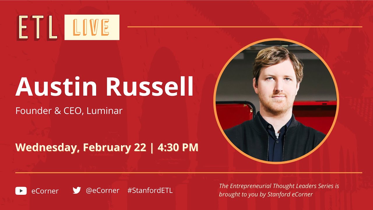 ETL Speaker Series: Austin Russell, Luminar