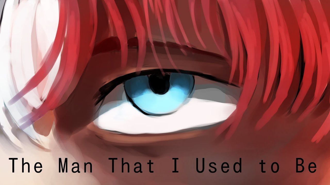 The Man I Used to Be || BNHA Animatic