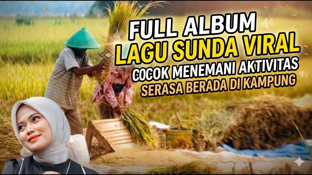 FULL ALBUM LAGU SUNDA VIRAL - COCOK MENEMANI AKTIVITAS - SERASA BERADA DI KAMPUNG