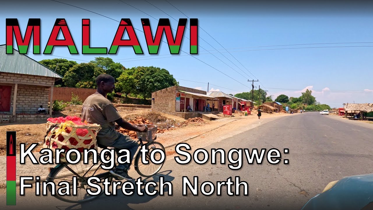 Border Road – Karonga to Songwe, Malawi to Tanzania