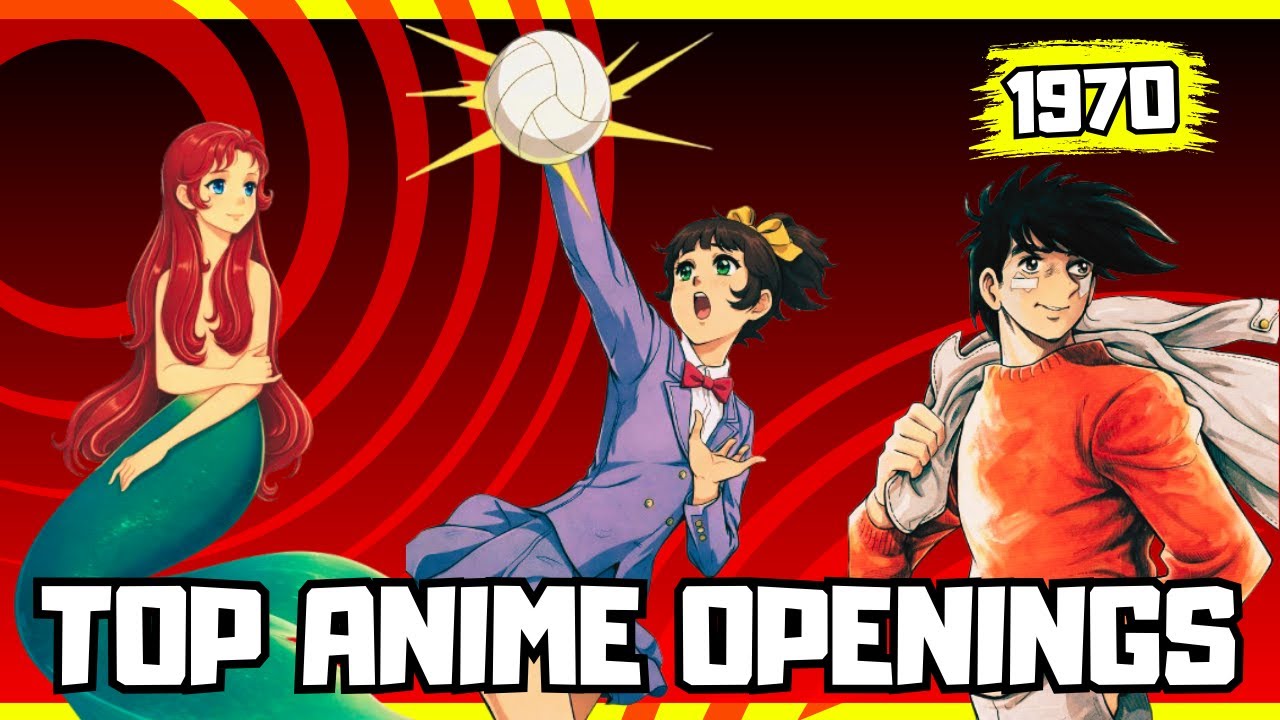 Top Anime Openings | 1970