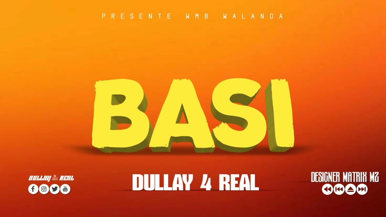 DULLAY 4 REAL BASI Oficial Music MP3 HD 2026