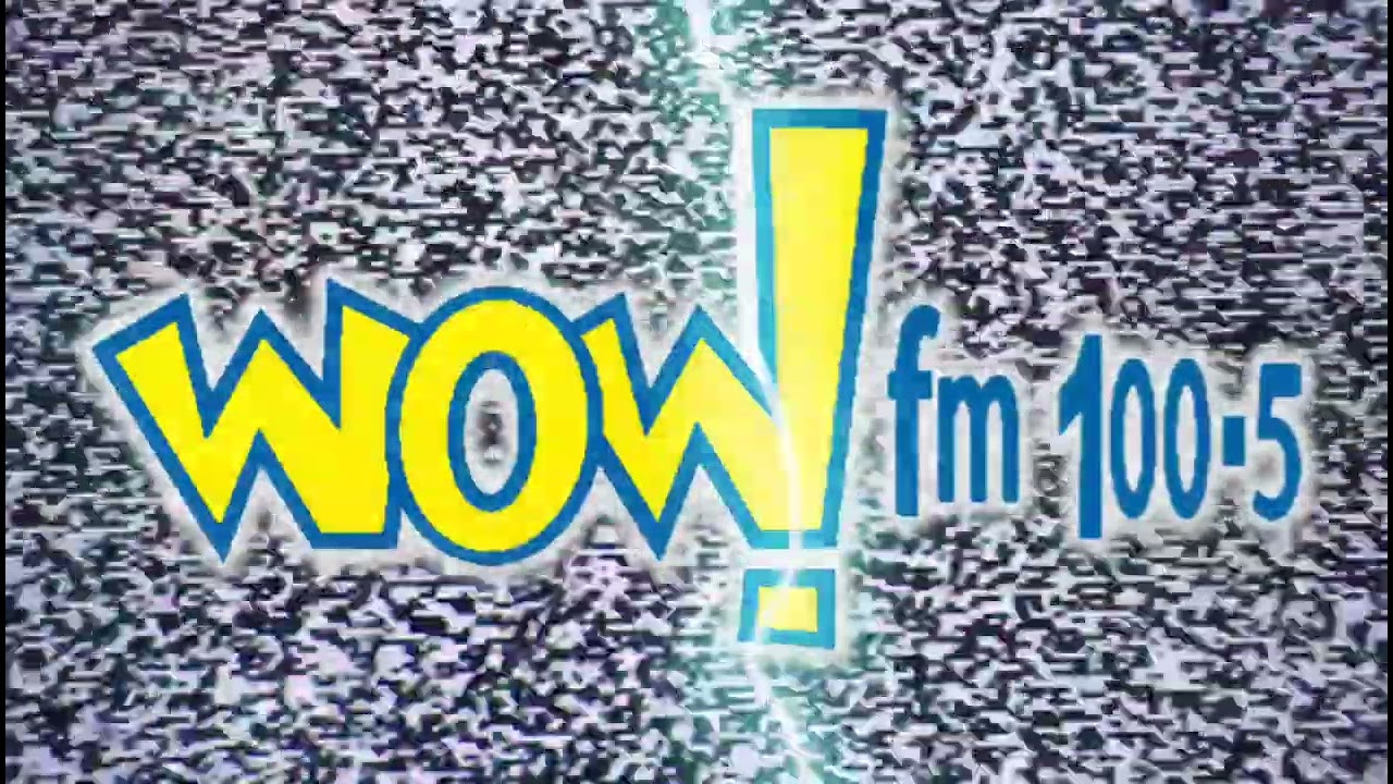 Radio: WOW FM 100.5