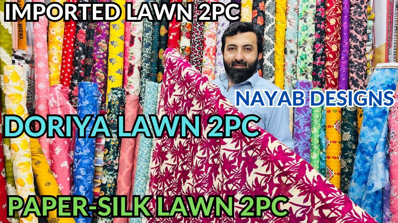 Summer New Collection | Imported Lawn 2pc | Doriya Lawn 2pc | Paper-Silk Lawn | Pehchan Fabrics