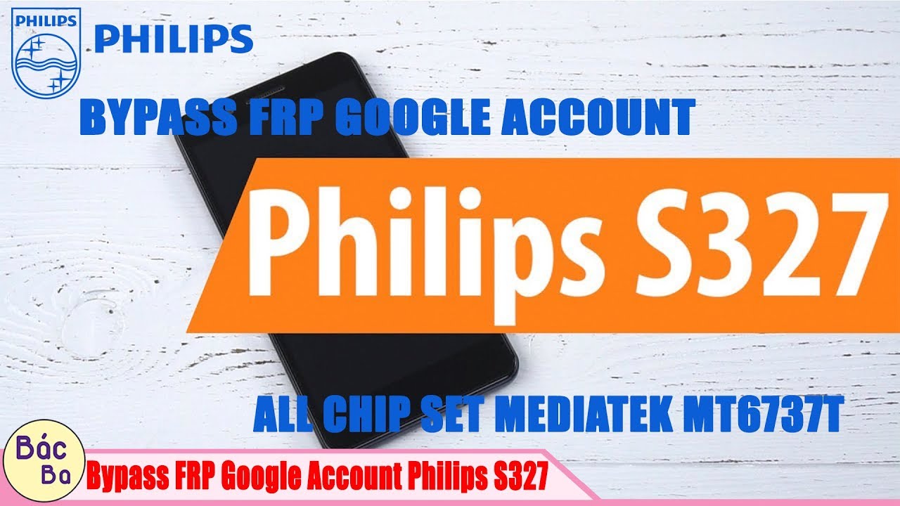 How To Bypass Google Account Philips S327 Android 7.0 | FRP ChipSet MEDIATEK 6737T