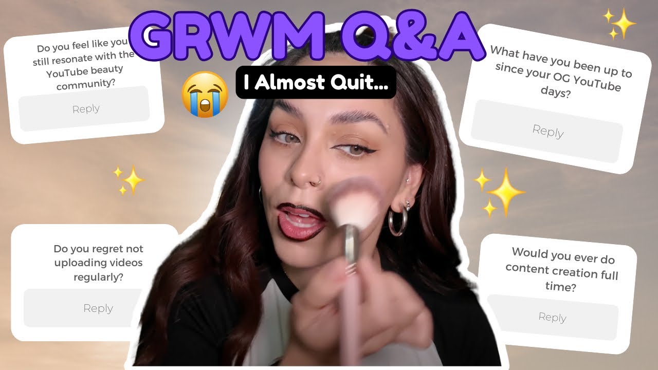 GRWM + Life Q&A 💄 Why I Left YouTube, My Future Plans & Big Regrets