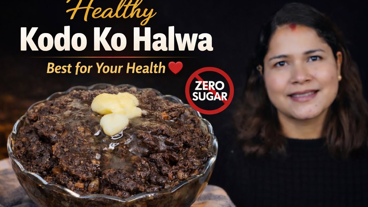 Healthy & Tasty Kodo Ko Halwa | No Sugar Dessert for Family and yours baby❤️