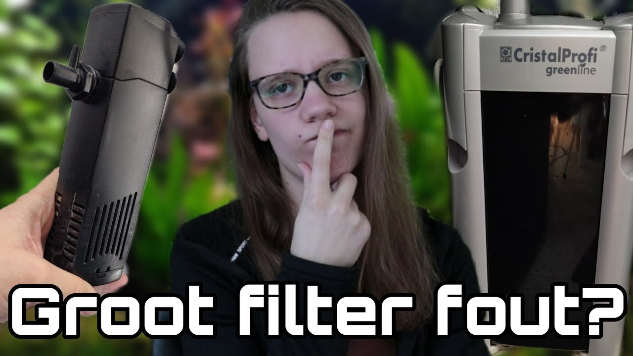 Kan een AQUARIUMFILTER te GROOT zijn?  //Nickey//