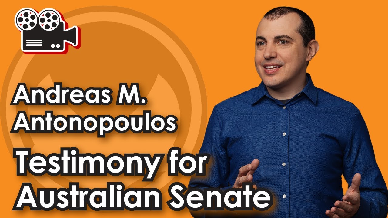 Andreas M. Antonopoulos testimony for Australian Senate