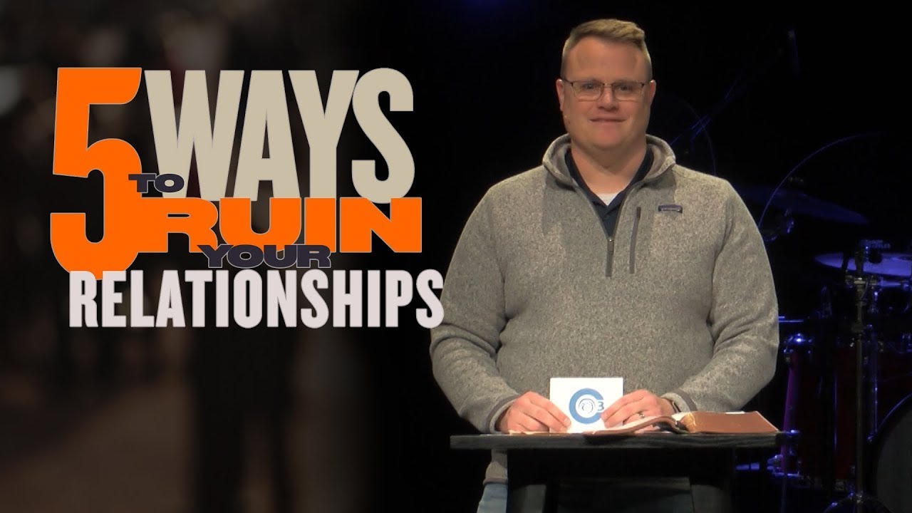 5 Ways To Ruin Your Relationships  | Hold a Grudge