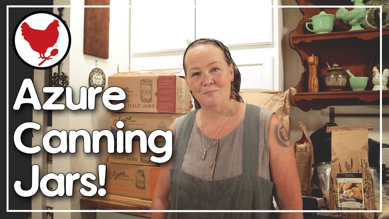 July Azure Standard Haul & NEW Azure Canning Jars