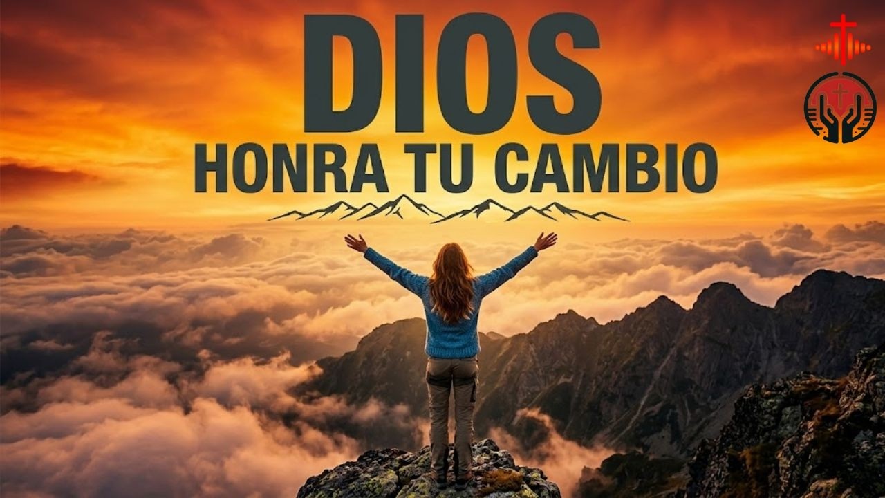 🌅 DIOS VA A HONRAR TU TRANSFORMACIÓN — LO NUEVO ESTÁ LLEGANDO | Devocional | Inspiración