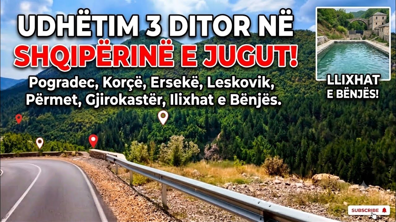 Udhëtim 3 ditor - Pogradec, Korçë, Ersekë, Leskovik, Përmet, Gjirokastër, llixhat e Bënjës.