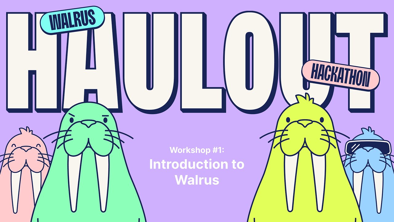 Walrus Haulout Hackathon - Workshop #1: Introduction to Walrus