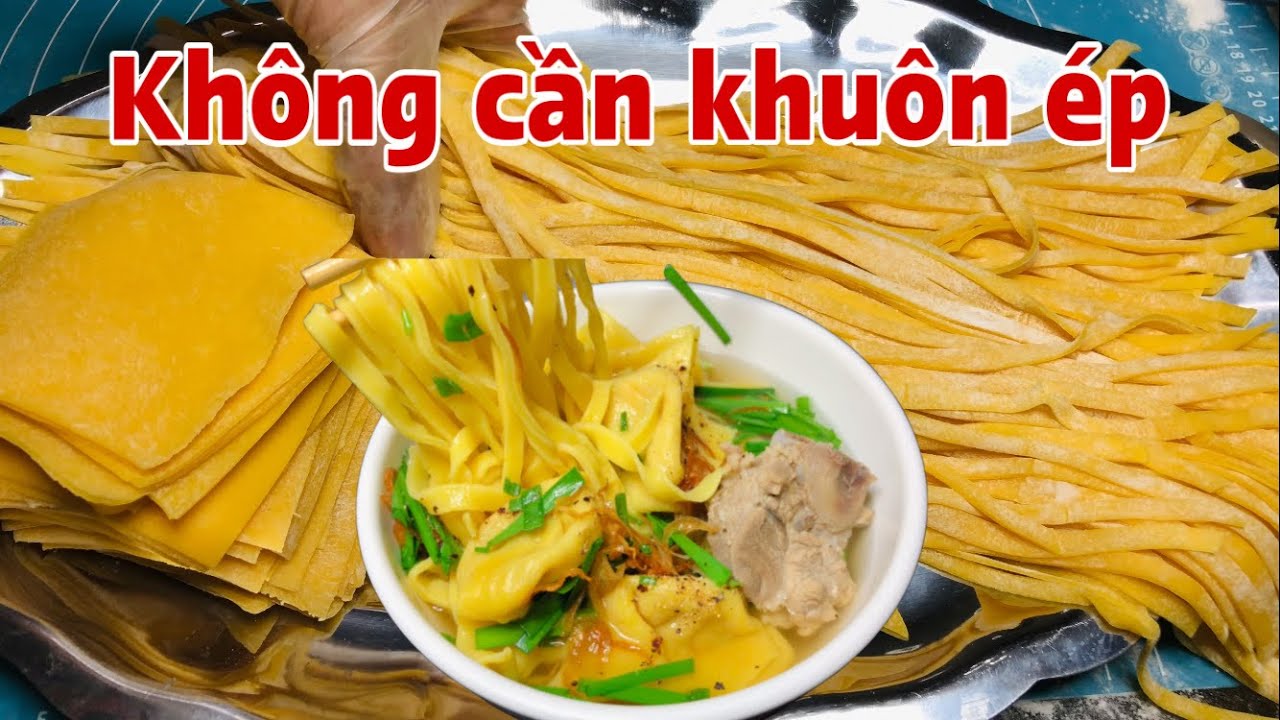 làm Lá Hoành Thánh và Sợi Mì Tươi chỉ một công thức .