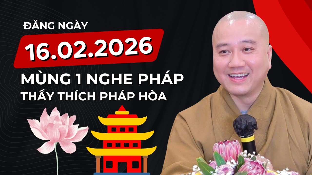 PHÁP THOẠI HAY ĐĂNG NGÀY 16.02.2026 | Thầy Thích Pháp Hòa Canada - Tu Viện Tây Thiên