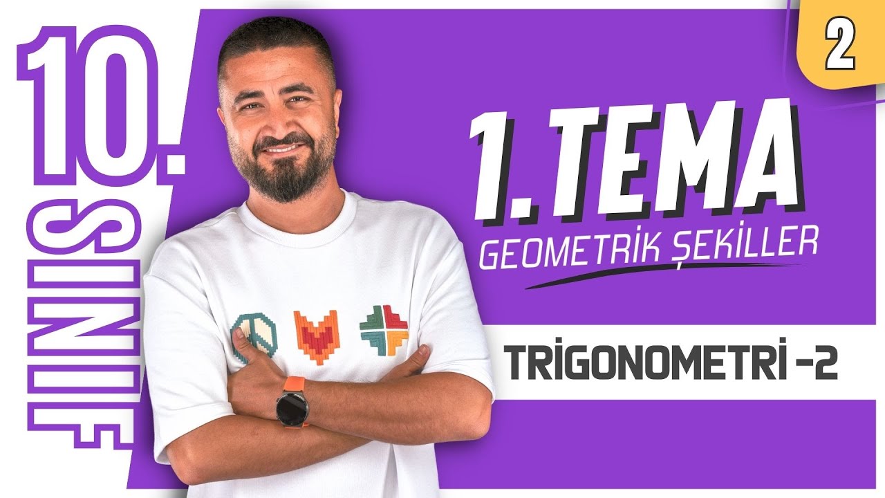 Trigonometri 2 | Geometrik Şekiller 2.DERS | 10.Sınıf Matematik | Yeni Maarif Model 2026