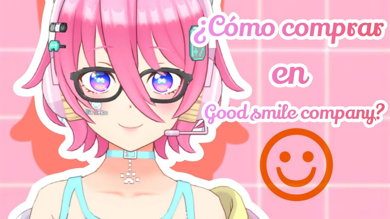 Comprando en good smile company (tutorial 2023)