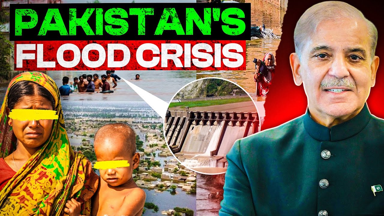 Pakistan Flood Crisis 2025 | Dams, Disasters & Climate Change Explained | The Last Documentary