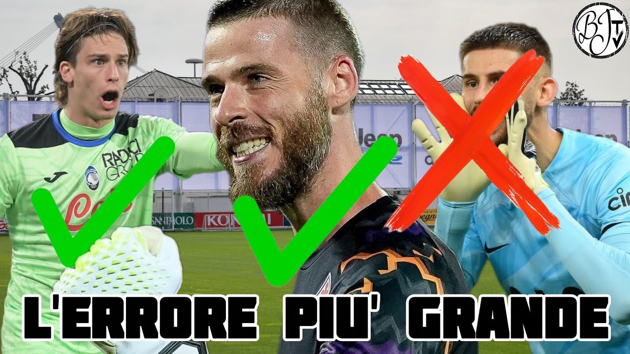 Una pazzia | De Gea la Soluzione | Vicario come Di Gregorio | Carnesecchi il futuro