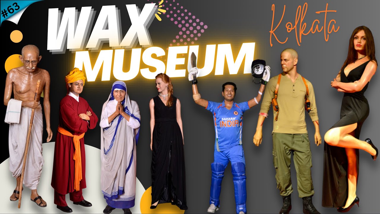 Wax Museum | Kolkata Wax Museum Full Tour | Best place to visit in Kolkata