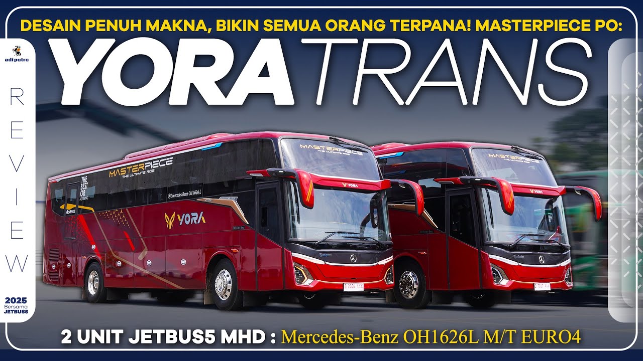 Desain Penuh Makna, Bikin Semua Orang Terpana! Masterpiece PO YORA TRANS : 2 Unit Jetbus 5 MHD