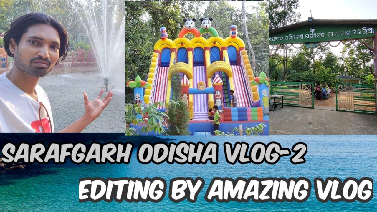 Sarafgarh Odisha vlog-2। Sarafgarh Garden। Sarafgarh Nature Camp। Amazing vlog